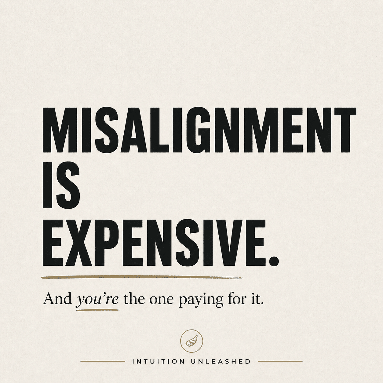 ignore your intuition